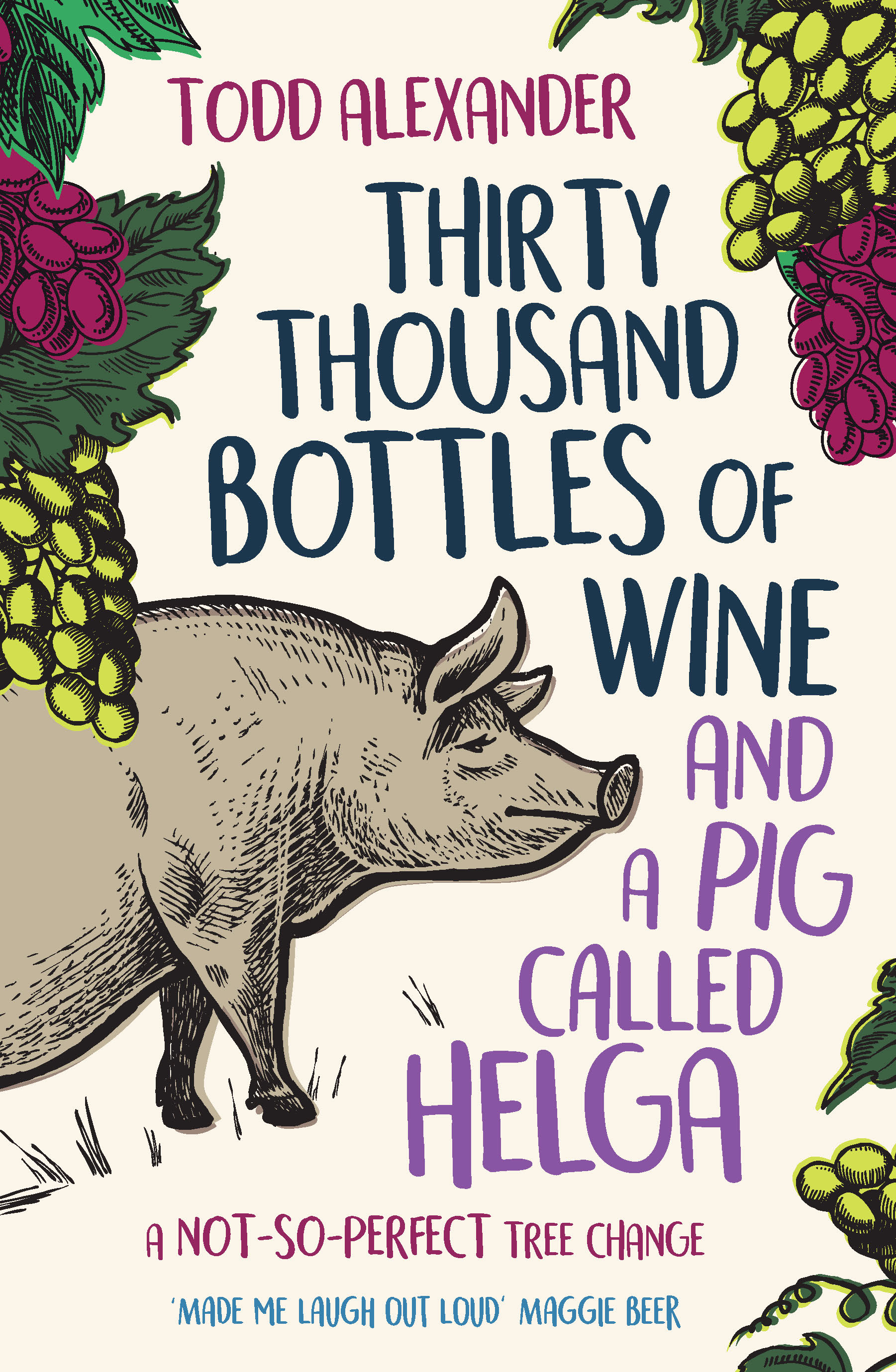 Thirty-Thousand-Bottles-of-Wine-and-a-Pig-Called-Helga-Cover.jpg